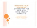 POWERPOINT - Maximize Your Minimums: A PowerPoint Presentation for Reaching Your Utmost Potential